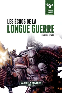Les échos de la Longue Guerre