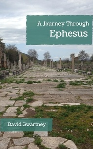  David Gwartney - A Journey Through Ephesus.