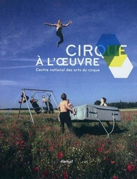 Cirque à l'oeuvre