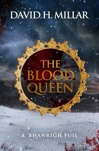  David H. Millar - The Blood Queen: A 'Bhanrigh Fuil.
