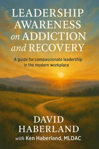 Leadership Awareness on Addiction and Recovery