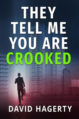  David Hagerty - They Tell Me You Are Crooked - Duncan Cochrane, #2.