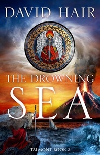 David Hair - The Drowning Sea - The Talmont Trilogy Book 2.