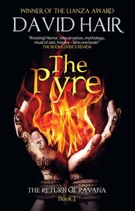 David Hair - The Pyre - The Return of Ravana Book 1.