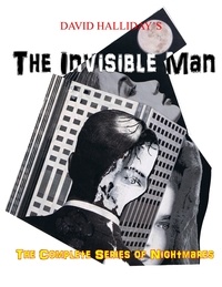  David Halliday - David Halliday's The Invisible Man - The Cases of Detective Sam Kelly, #4.