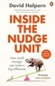 David Halpern - Inside the Nudge Unit - How Small Changes Can Make a Big Difference.
