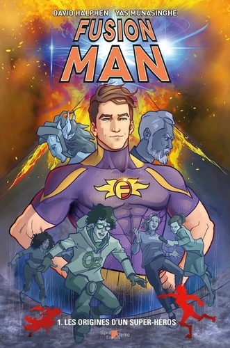 David Halphen - Fusion Man 1 : Fusion Man 1 : Les Origines d'un Super-Héros.