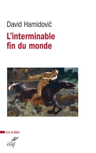 L'interminable fin du monde
