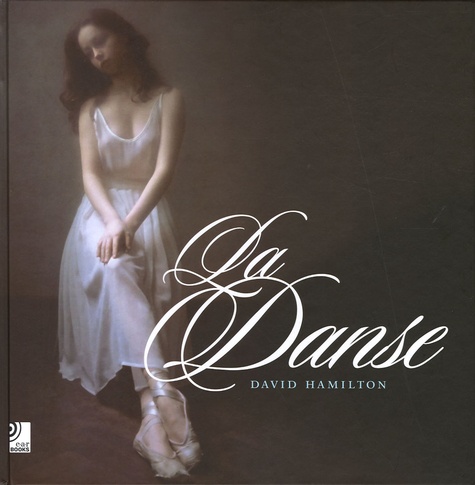 David Hamilton - La Danse - Edition trilingue français-anglais-allemand. 4 CD audio