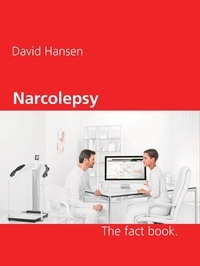 David Hansen - Narcolepsy - Fact book..