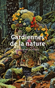 David Happe - Gardiennes de la nature.