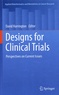 David Harrington - Designs for Clinical Trials - Perspectives on Current Issues.