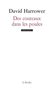 David Harrower - Des couteaux dans les poules - [Nanterre, Théâtre des Amandiers, 1er février 2000.