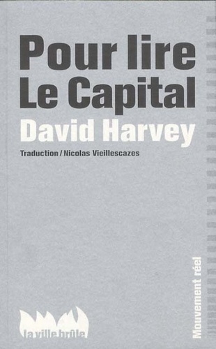 David Harvey - Pour lire le Capital.