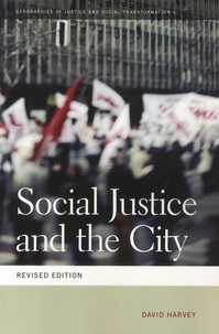 David Harvey - Social Justice and the City.