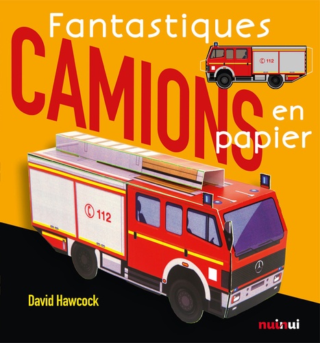 David Hawcock - Fantastiques camions en papier.