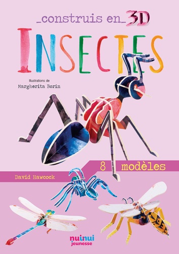 Insectes. Avec 1 livre et 8 modèles