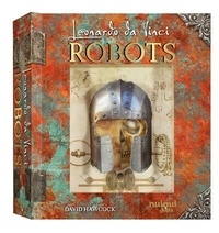 David Hawcock - Léonard de Vinci - Robots - Édition anglaise.