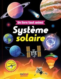 David Hawcock - Un livre tout animé - Système solaire.