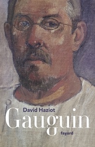 David Haziot - Gauguin.