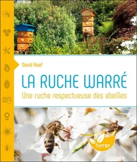 Une ruche respectueuse des abeilles : la ruche warre