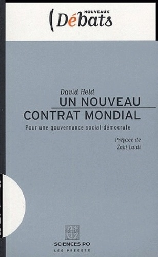 David Held - Un nouveau contrat mondial - Pour une gouvernance social-démocrate.