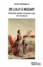 David Hennebelle - De Lully à Mozart - Aristocratie, musique et musiciens à Paris (XVIIe-XVIIIe siècles).