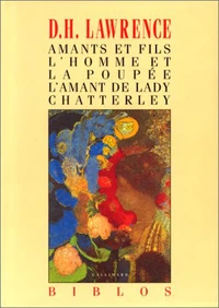 Amants et fils. L'homme et la poupée. L'amant de Lady Chatterley