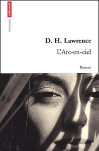 David Herbert Lawrence - L'Arc-En-Ciel.