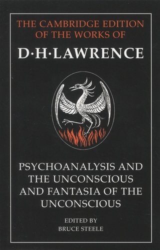 David Herbert Lawrence - Psychoanalysis and The Unconscious and Fantasia of The Unconscious.