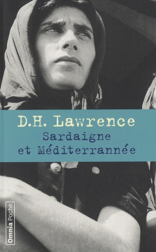 David Herbert Lawrence - Sardaigne et Méditerranée.