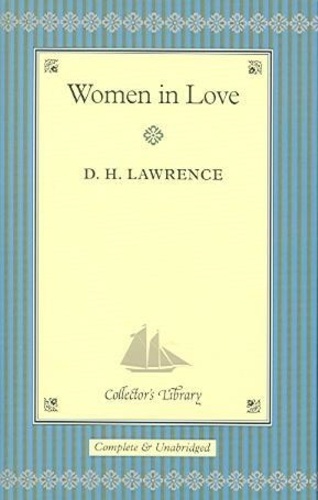 David Herbert Lawrence - Women in Love.