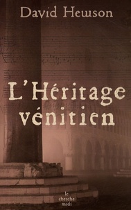 David Hewson - L'Héritage vénitien.
