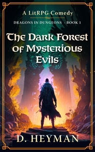  David Heyman - The Dark Forest Of Mysterious Evils - Dragons In Dungeons, #1.