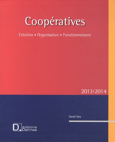 David Hiez - Coopératives - Création, organisation, fonctionnement.
