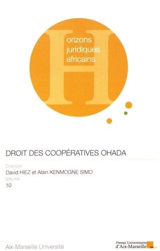 David Hiez et Alain Kenmogne Simo - Le droit des coopératives OHADA.