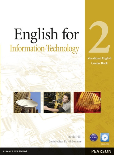 David Hill - English for Information Technology - Coursebook. 1 Cédérom