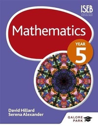 David Hillard et Serena Alexander - Mathematics Year 5.