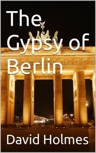  David Holmes - The Gypsy of Berlin - The Berlin Trilogy.