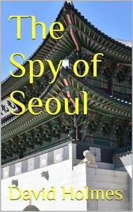 The Spy of Seoul