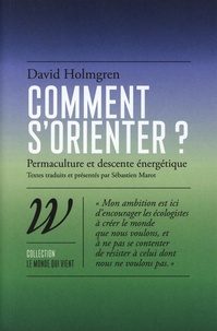 David Holmgren - Comment s'orienter ? - Permaculture et descente énergétique.