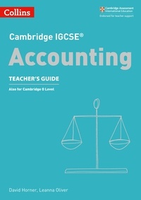David Horner et Leanna Oliver - Cambridge IGCSE™ Accounting Teacher’s Guide ebook.