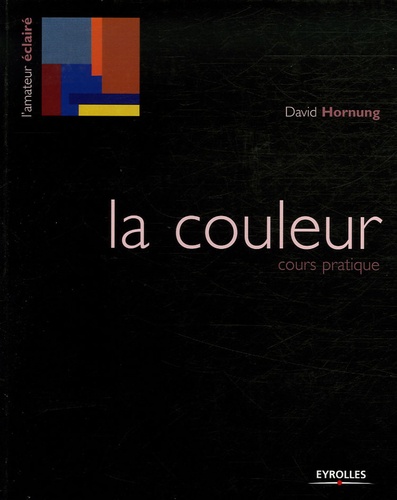 David Hornung - La couleur - Cours pratique.