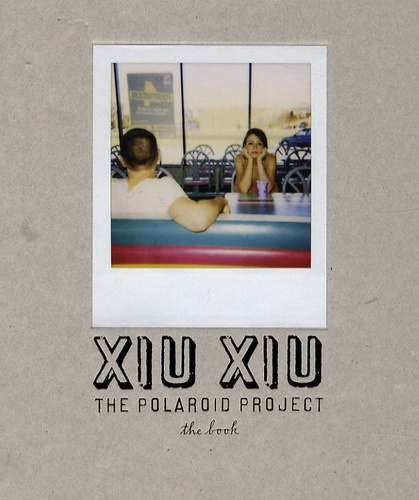 David Horvitz - Xiu Xiu - The Polaroid Project. 1 CD audio