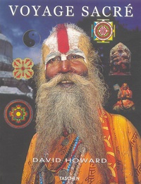 David Howard - Voyage Sacré - Du Gange à l'Himalaya.