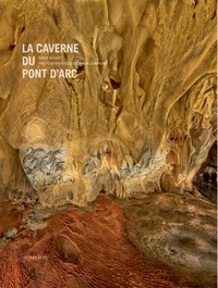 David Huguet et Stéphane Compoint - La caverne du Pont d'Arc.