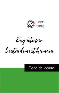 Analyse de l'œuvre : Enquête sur l'entendement humain (résumé et fiche de lecture plébiscités par les enseignants sur fichedelecture.fr)