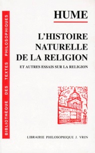 David Hume - L'Histoire naturelle de la religion - Et autres essais sur la religion.