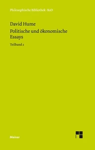 Politische und ökonomische Essays. Teilband 2