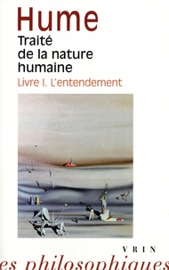 David Hume - Traité de la nature humaine - Livre I, De l'entendement.